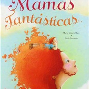 Un mundo de mamás fantásticas