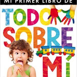 Mi primer libro de todo sobre mi