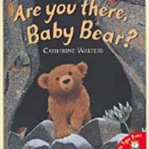 Are you there Baby bear