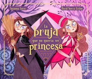 Portada La bruja que no queria ser princesa